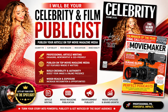 be your celebrity, film publicist, publish your article on movie magazine media