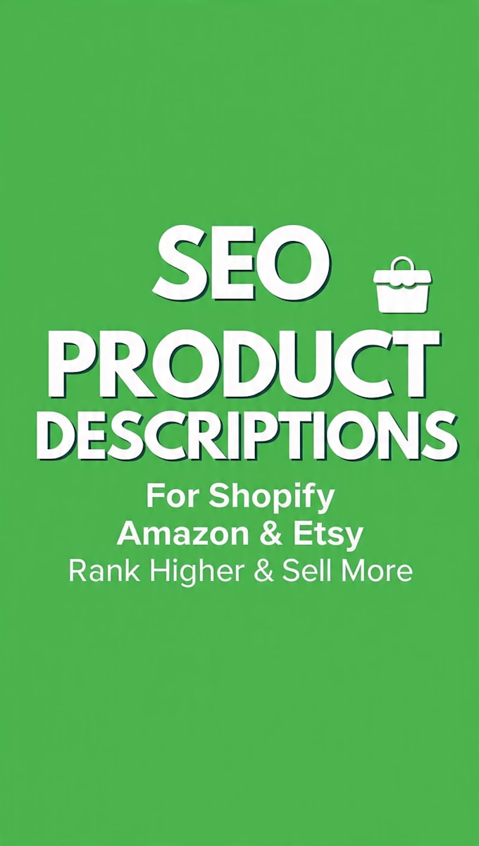 write SEO product descriptions for shopify, amazon and etsy