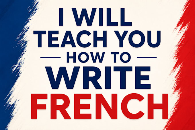 teach you how to write french