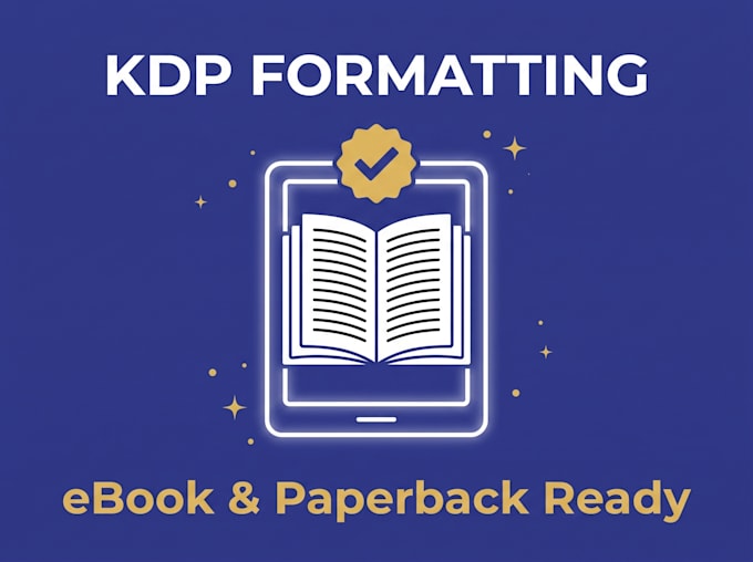 professionally format your ebook and paperback for KDP