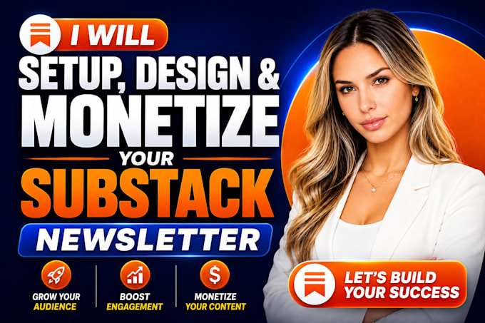 setup, design and monetize your substack newsletter