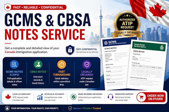 order gcms notes or cbsa notes for your canada visa or PR application