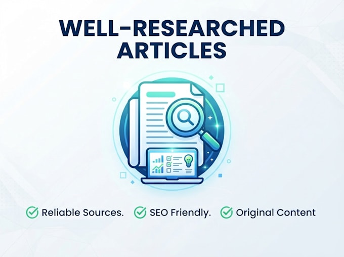 write well researched articles on any topic