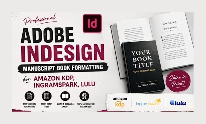 do adobe indesign manuscript book formatting for amazon kdp, ingramspark, lulu