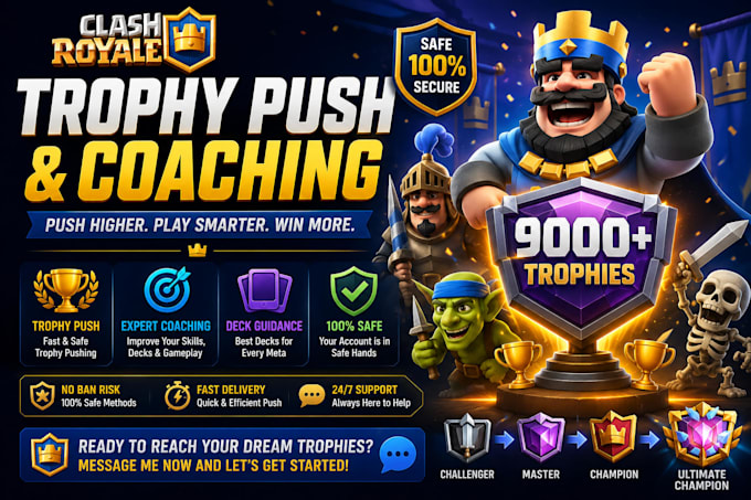 coach or push trophies for you in clash royale