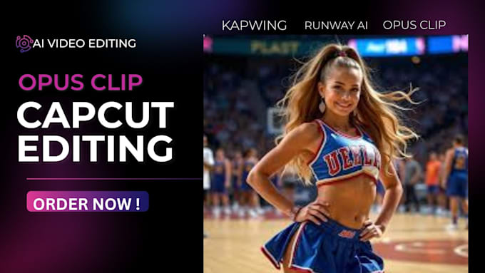 edit ai videos using runway, opus clip, capcut, and kapwing