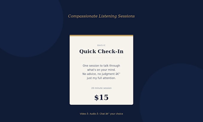 be your compassionate judgment free listening ear