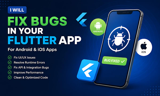 fix bugs errors in your flutter app for ios and android