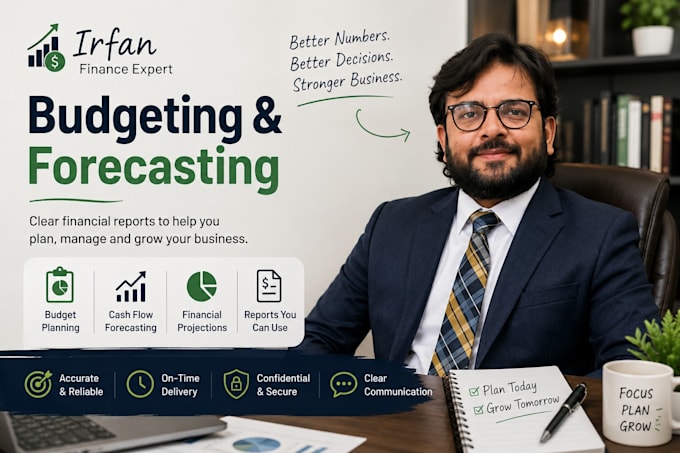 prepare budgets, cash flow forecasts, financial projections