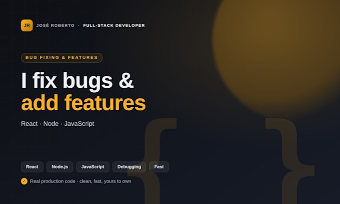 fix bugs and add features to your react, node or javascript app