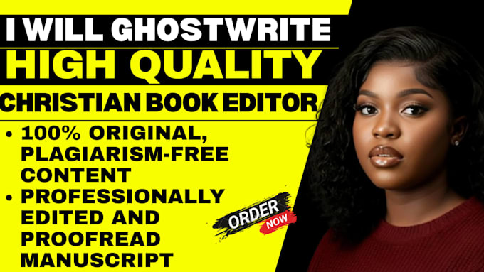 christian book editor, sermon, self help ghostwriter,ghostwrite spiritual memoir