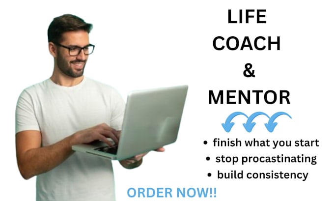 be your life coach and accountability partner