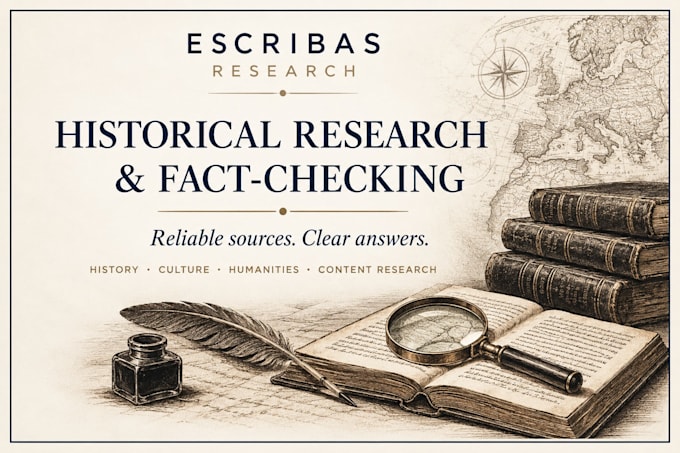 provide well structured historical research for your project