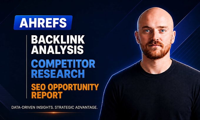 do ahrefs backlink analysis, ahrefs competitor research, seo opportunity report