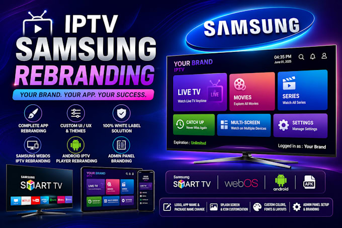 rebrand samsung iptv android iptv player, white label with admin panel