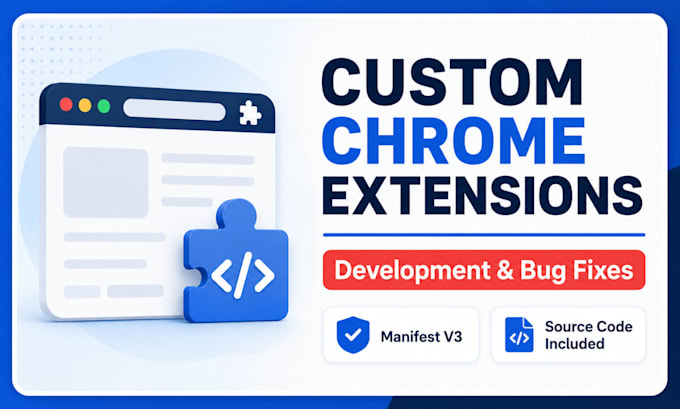 develop custom chrome extensions and fix extension bugs