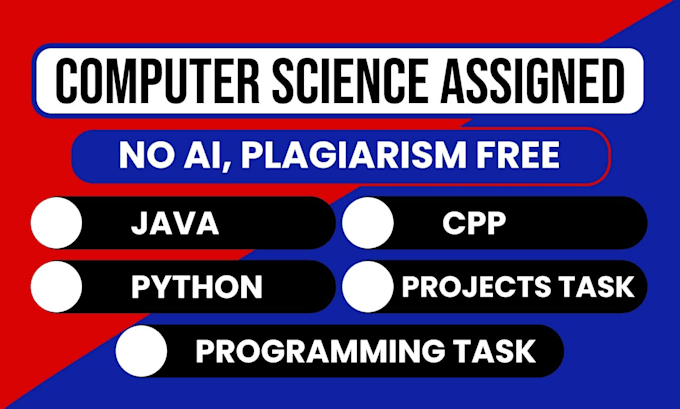 do computer science assigned, cpp, java, python programming tasks and projects