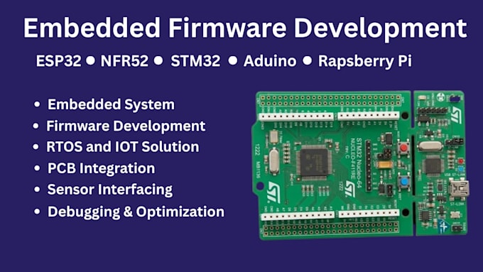 develop embedded firmware for esp32 stm32 nrf52 arduino and raspberry pi