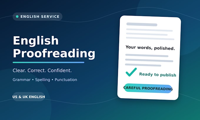 proofread and correct your english grammar spelling and punctuation
