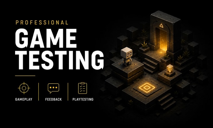 test your game and provide feedback