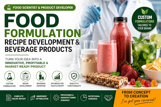 develop custom food formulation, recipe development, and beverage products