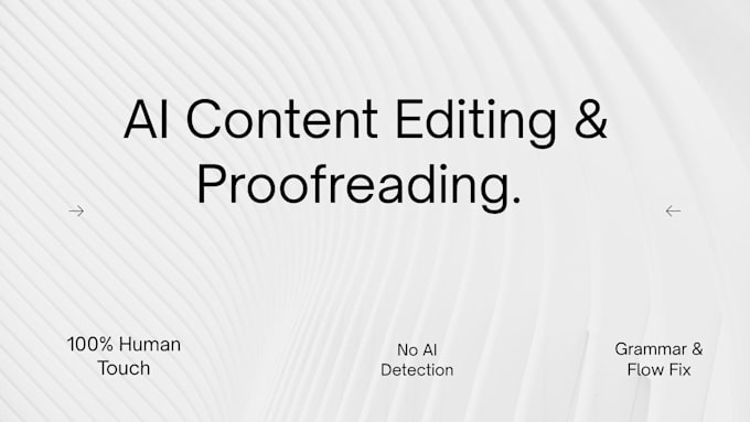 edit ai content, rewrite and do professional proofreading