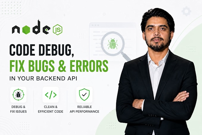 nodejs code debug, fix bugs and errors in your backend api