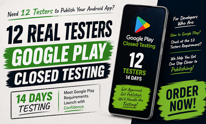 provide 12 testers google play closed testing for android app in 14 days testing