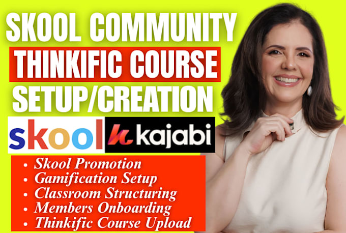 setup skool community, thinkific course creation kajabi course community manager