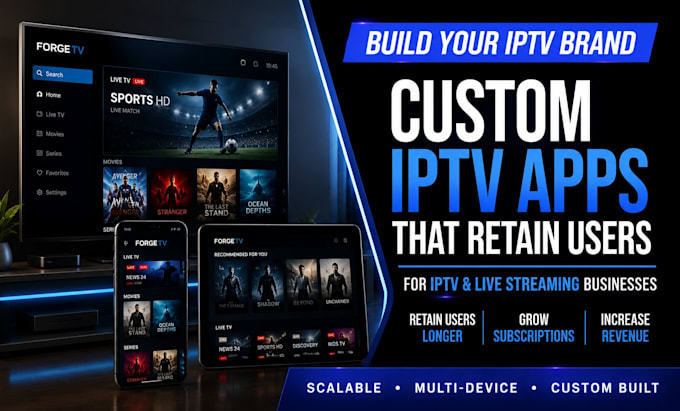 develop custom iptv app, iptv player, smart tv app, ios iptv app