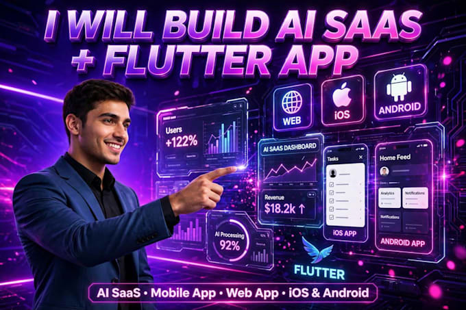build ai saas web app, ai mobile app, flutter app for ios and andriod