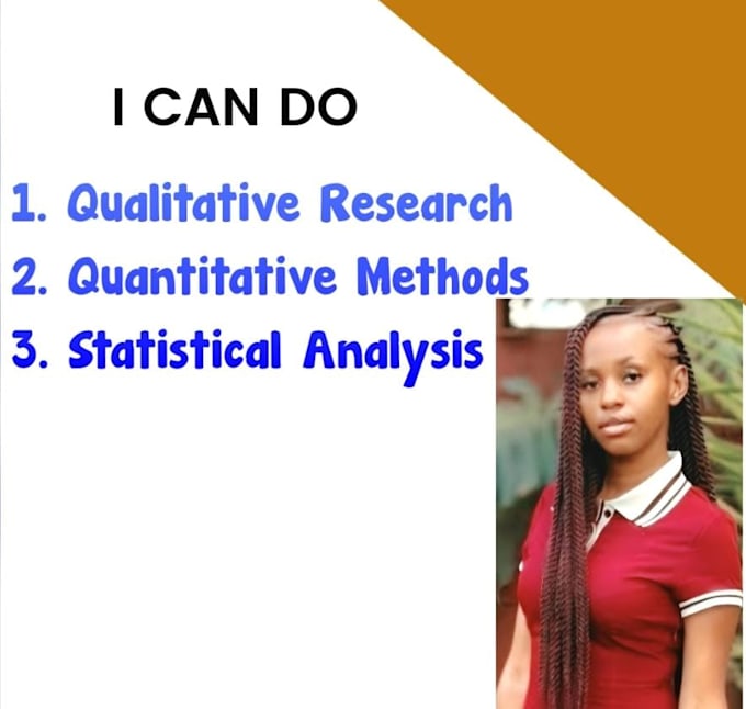 do qualitative research, quantitative methods, statistical analysis