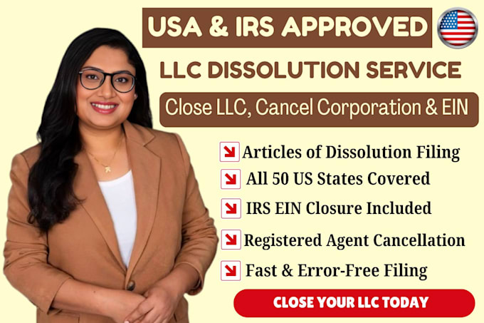 dissolve US llc, close llc, cancel corporation and close ein