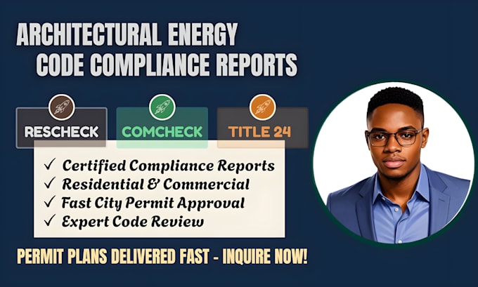 prepare rescheck, comcheck reports for energy code compliance and permits