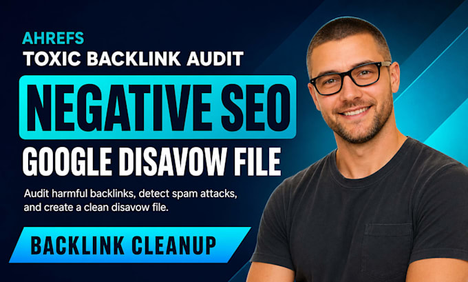do audit ahrefs toxic backlinks, negative SEO and create google disavow file