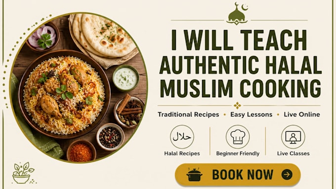 teach authentic halal muslim cooking step by step