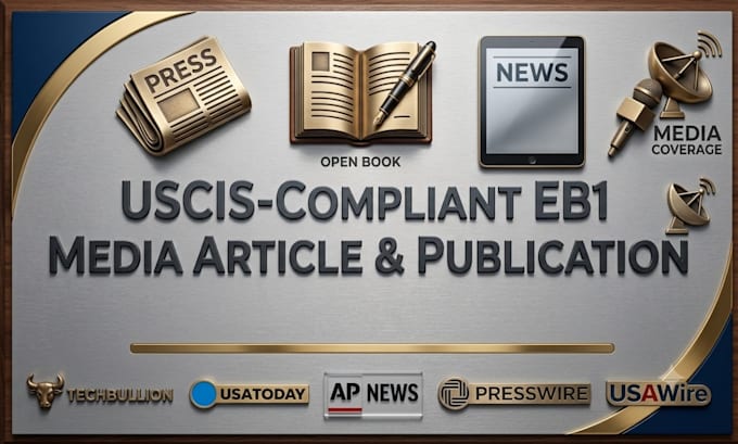 write and publish uscis compliant eb1 media articles