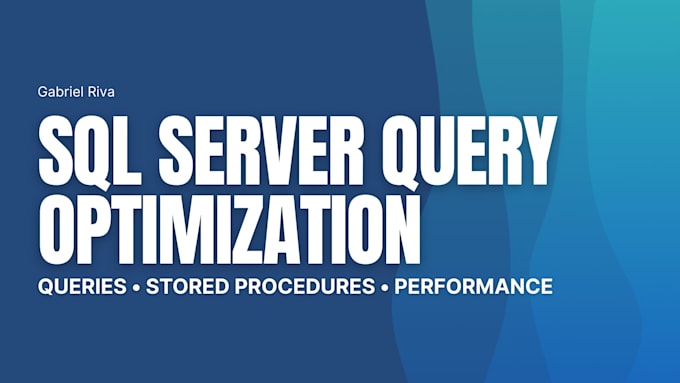 fix and optimize sql server queries and stored procedures