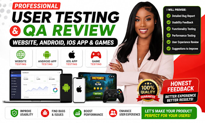 do user testing and QA review for website, andriod, ios app and games