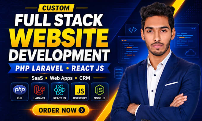 be full stack website development php laravel developer react js, saas, web apps