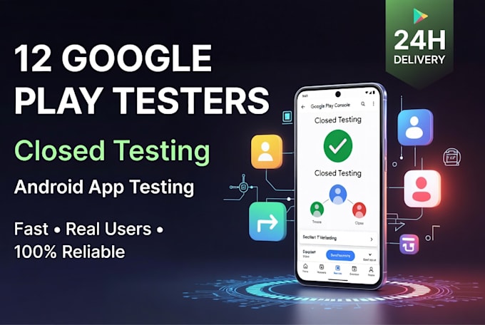 provide 12 google play testers for android app and closed testing for 14 days
