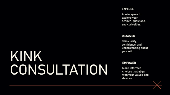 provide kink consultation for all kinks and experiences