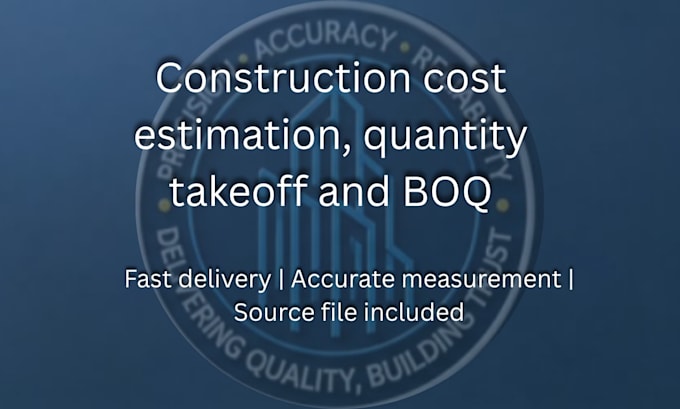 do construction cost estimation, quantity takeoff and boq