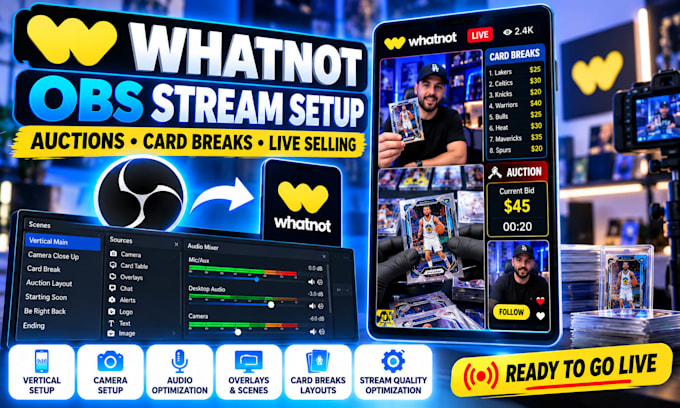 set up obs for whatnot streaming, auctions and card breaks