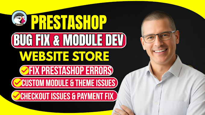 fix prestashop errors, bugs, and develop custom modules for your online store