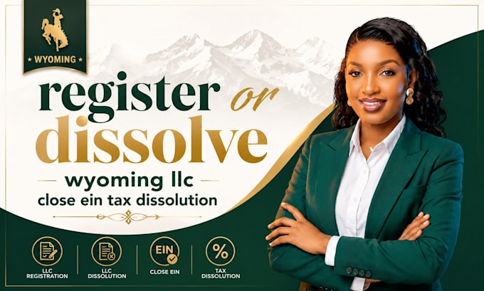 register or dissolve wyoming llc, llc amendment, close ein, tax dissolution