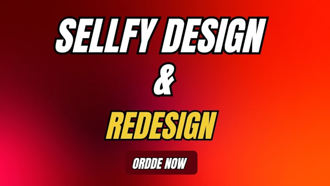 design and redesign your sellfy website