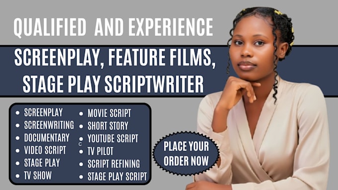 be your feature film scriptwriter, screenplay, screenwriting, stage play writer