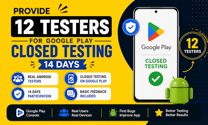 provide 12 testers 20 testers google play closed testing 14days android ios app
