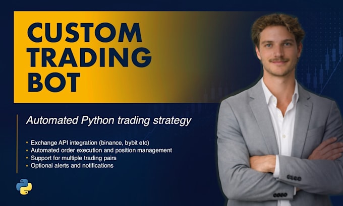 develop a custom python trading bot for bybit, binance etc